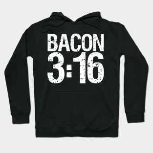 Bacon 3:16 Hoodie